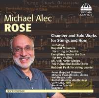 Rose: Chamber and Solo Works for Strings and Horn